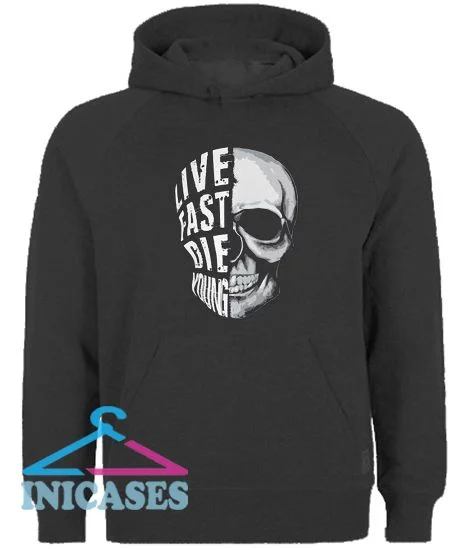 Cozy Live Fast Die Young Hoodie pullover