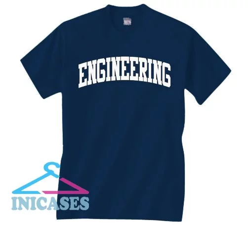 Engineering T Shirt
