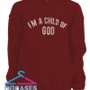 I'm a Child of God Hoodie pullover