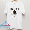 Juneteenth Freeish T Shirt