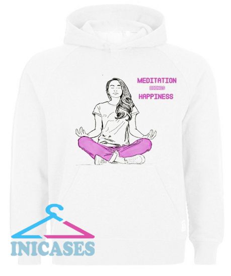 Meditation Brings Happiness Hoodie pullover