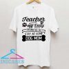 Teacher off duty promoted to say at home dog mom T shirt