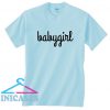 Babygirl T Shirt