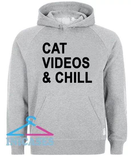 Cat Videos and Chill Hoodie pullover