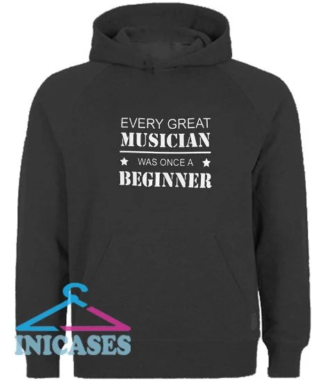 Every Great Musician Hoodie pullover
