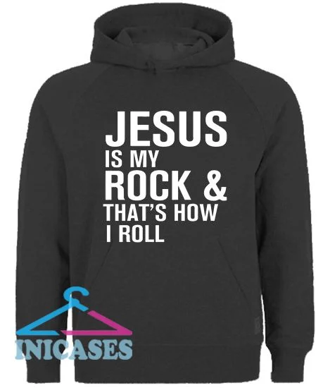 Jesus is my rock Hoodie pullover