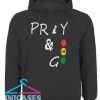 Pray And Go Hoodie pullover