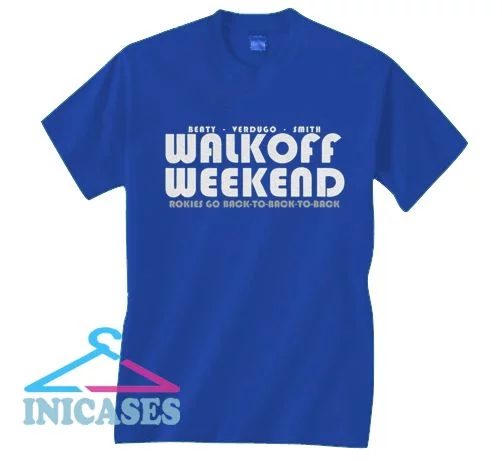 Walkoff Weekend T shirt