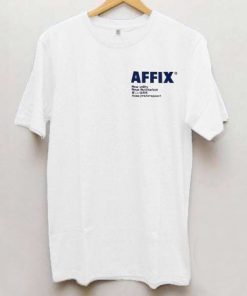 Affix Works T Shirt