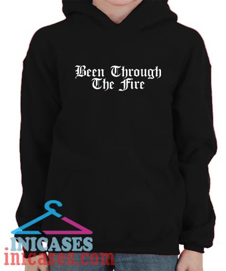 Been through the fire Hoodie pullover Been through the fire Hoodie pullover