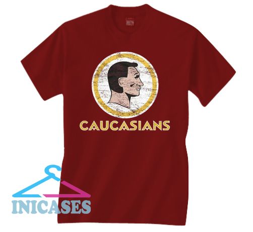 Caucasians T Shirt Caucasians T Shirt