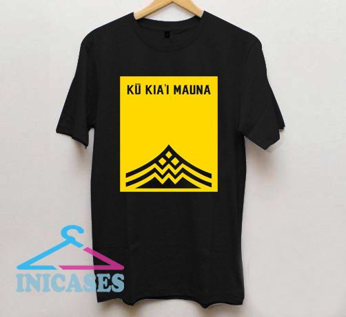 Ku Kiai Mauna T Shirt