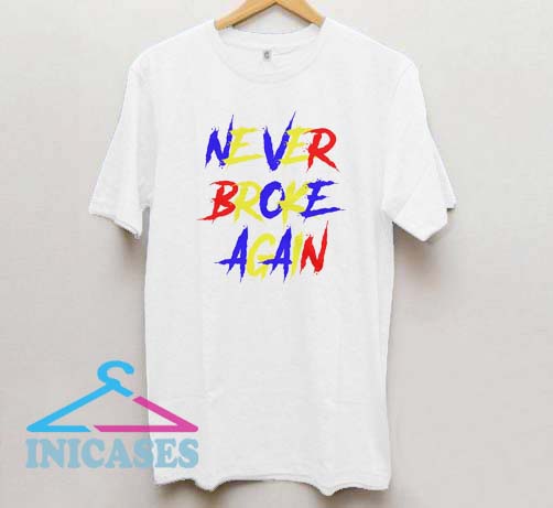 Never broke again Logo T Shirt