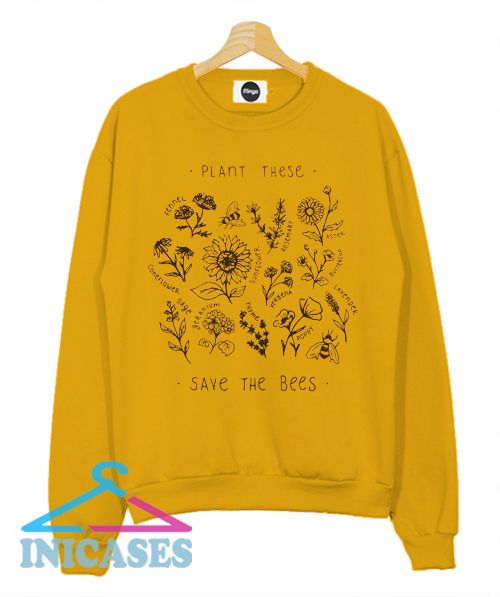 Plant These Save The Bees Yellow Sweatshirt Men And Women