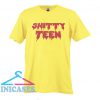Shitty Teen T Shirt