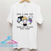 Evil Queen Maleficent and Ursula DNA test Im 100 that witch T Shirt