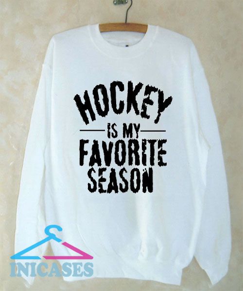 Hockey Is My Favorite Season Vintage Sweatshirt Men And Women