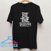 Be The Difference T Shirt