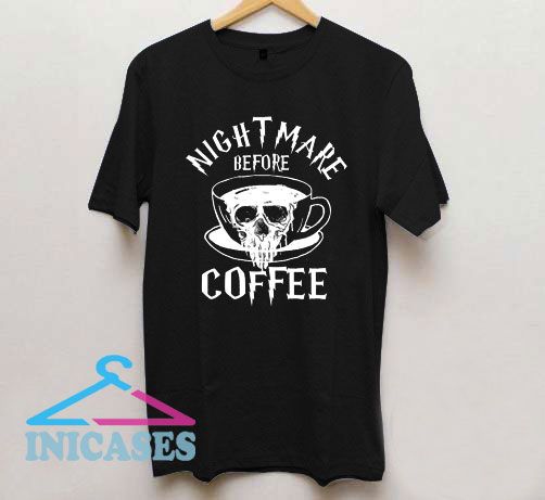 Nightmare Before Coffee Halloween T Shirt