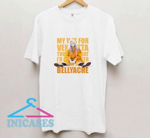 Bellyache T Shirt