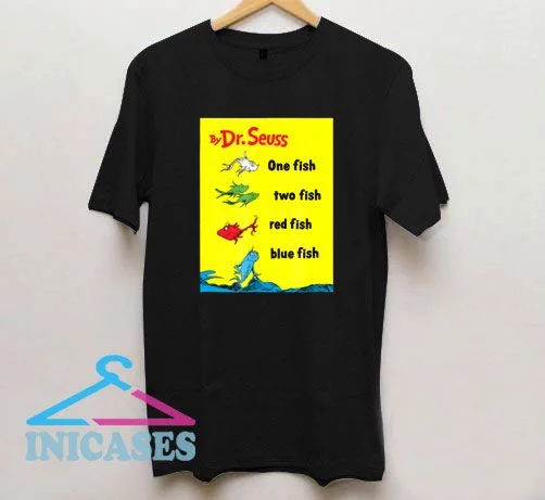 Dr Seuss One Fish Two Fish Book Cover T Shirt