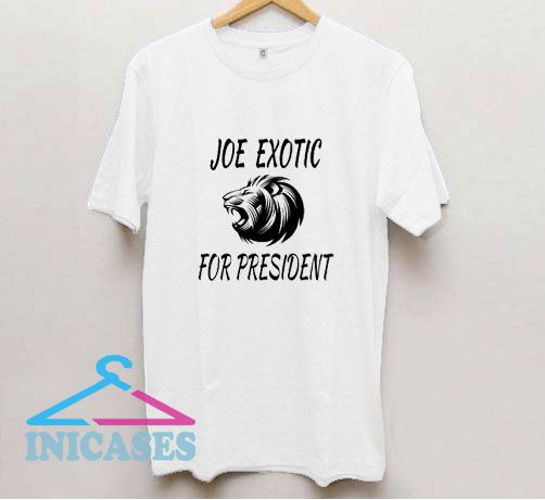 Joe Exotic Lion For President T Shirt