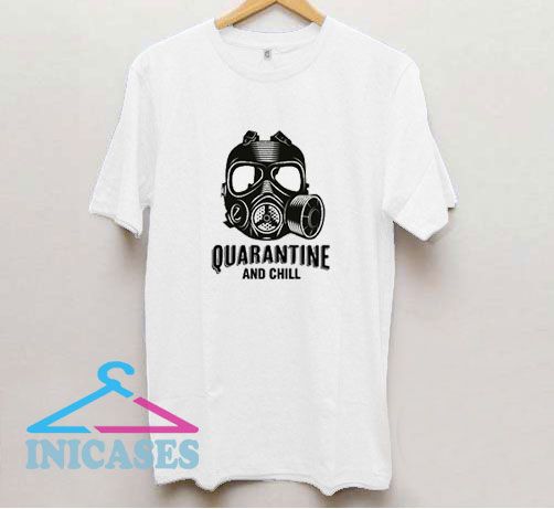 Quarantine And Chill Graphic Tee T Shirt