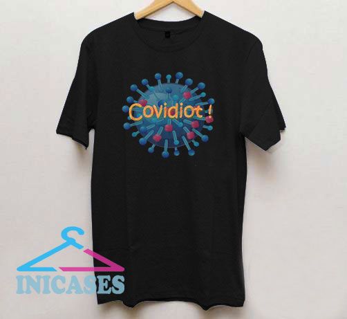 Covidiot Corona Virus T Shirt