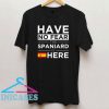Have No Fear The Spaniard is here Pride Spanish T Shirt