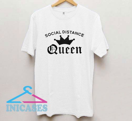 Social Distance Crown Queen T Shirt