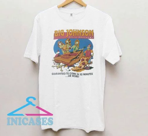 Big Johnson Pizza Delivery T Shirt