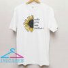 Sunflower Make Your Own Sunshine T Shirt