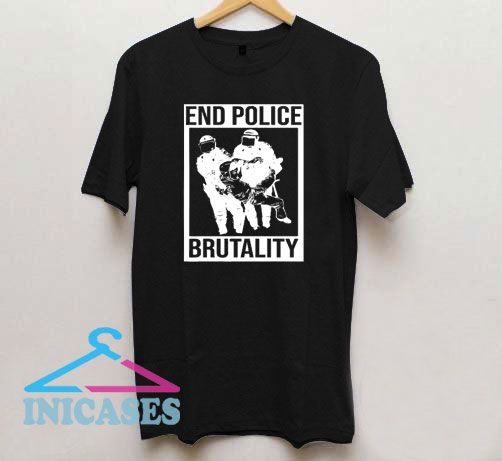 End Police Brutality T Shirt