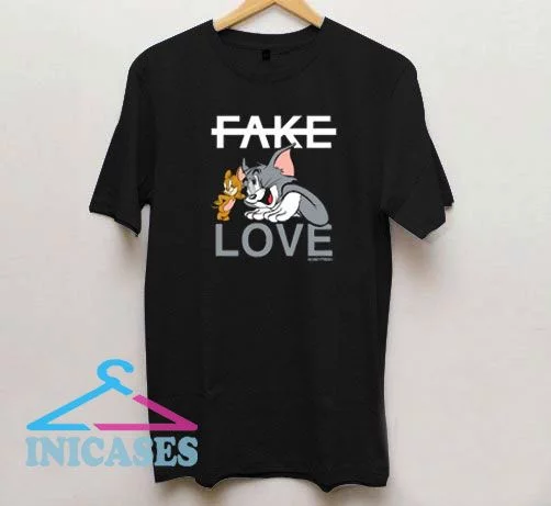 Fake Love Tom And Jerry T Shirt