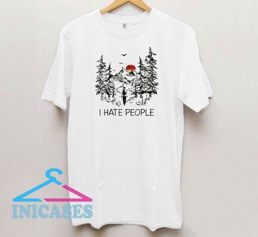 I hate people Hiking T Shirt