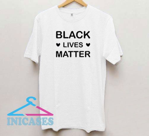 Loves Black Lives Matter T Shirt