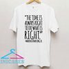 Martin Luther Qoutes T Shirt