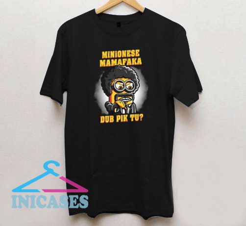 Minionese Mamafaka Pulp Fiction T Shirt Minionese Mamafaka Pulp Fiction T Shirt