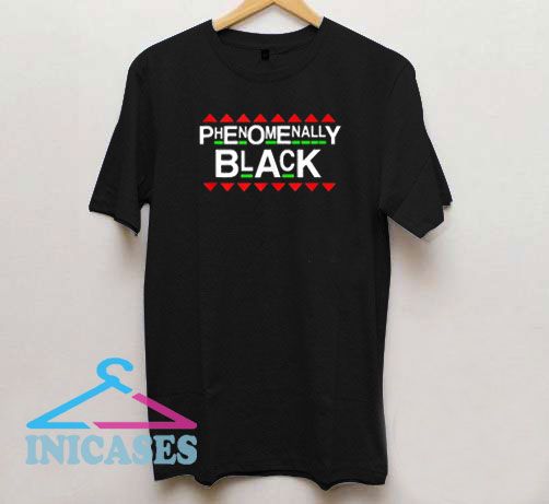 Phenomenally Black Rights T Shirt