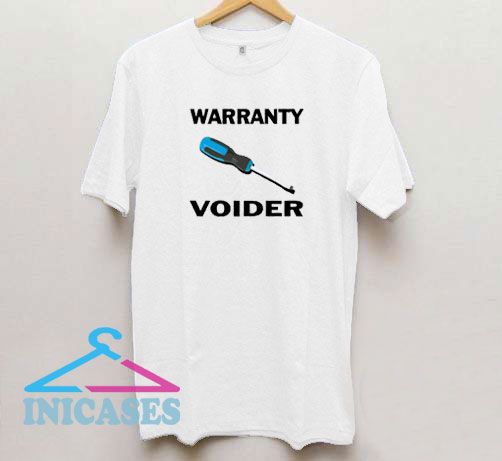 Warranty Voider Screwdriver T Shirt