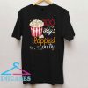 100 Days Popped Popcorn T Shirt