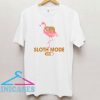 Sloth mode on a Flamingo T Shirt