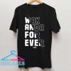 Wakanda Forever Tee T Shirt