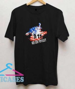 9 11 Never Forget T Shirt