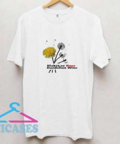 Blakelee Rose Dandelion Wine T Shirt