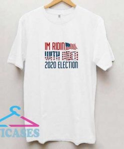 Im Ridin With Biden 2020 T Shirt