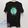 Make Earth Great Again Art T Shirt