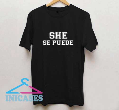She Se Puede Letter T Shirt