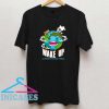Wake Up Climate Change is Real T Shirt