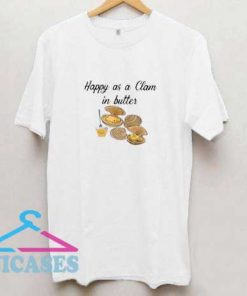 Clam in Butter T Shirt